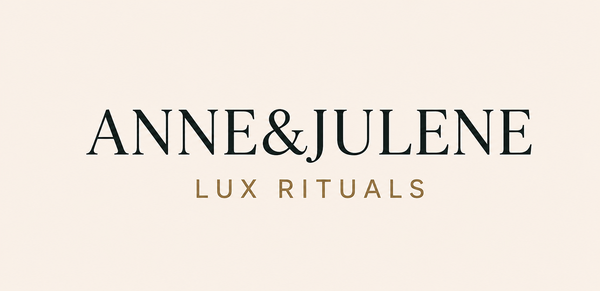 Anne&Julene Lux Rituals